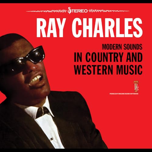 RAY CHARLES - MODERN SOUNDS IN COUNTRY AND WESTERN MUSIC [VINYL]