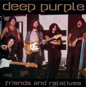 DEEP PURPLE - FRIENDS & RELATIVES ALBUM