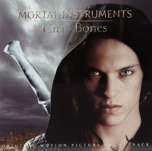 SOUNDTRACK - THE MORTAL INSTRUMENTS: CITY OF BONES