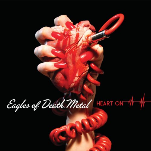 EAGLES OF DEATH METAL - EAGLES OF DEATH META - HEART ON