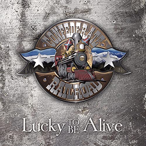 CONFEDERATE RAILROAD - LUCKY TO BE ALIVE (2025 REMASTERED 10TH ANNIVERSARY EDITION) (CD)