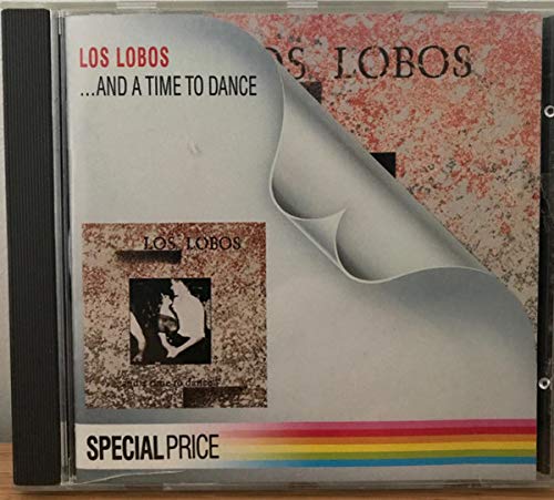 LOS LOBOS - & A TIME TO DANCE