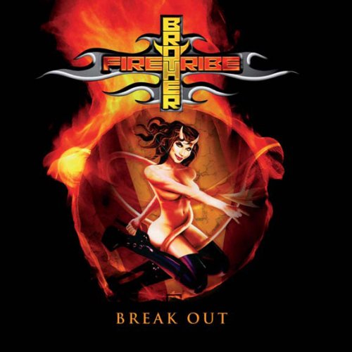 BROTHER FIRETRIBE - BREAK OUT