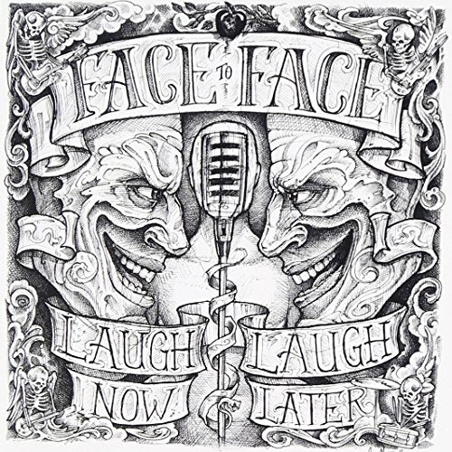 FACE TO FACE - LAUGH NOW...LAUGH LATER