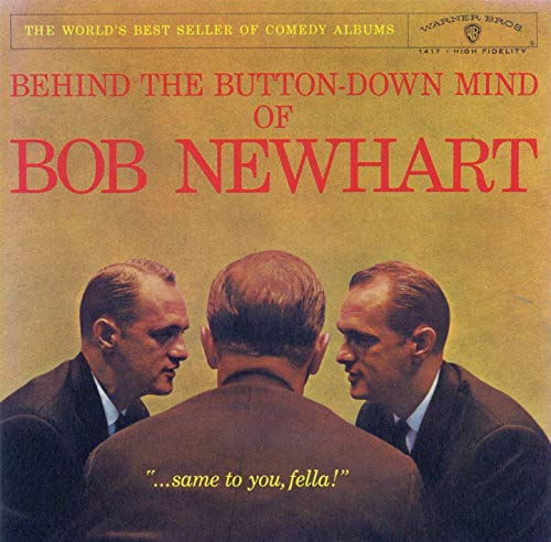 NEWHART, BOB  - BEHIND THE BUTTON-DOWN MIND OF