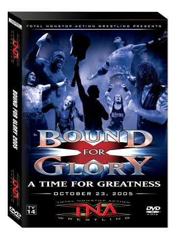 TNA WRESTLING - DVD-BOUND FOR GLORY 2005
