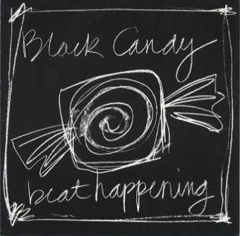 BEAT HAPPENING  - BLACK CANDY
