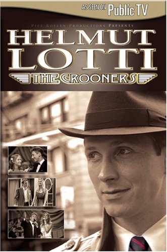 LOTTI, HELMUT  - DVD-CROONERS