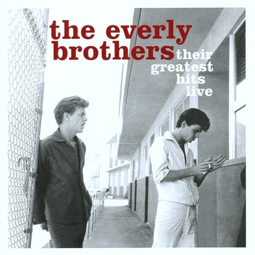 EVERLY BROTHERS - THEIR GREATEST HITS LIVE