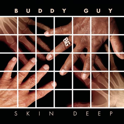 GUY, BUDDY - SKIN DEEP