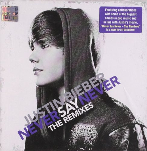 JUSTIN BIEBER - NEVER SAY NEVER THE REMIXES