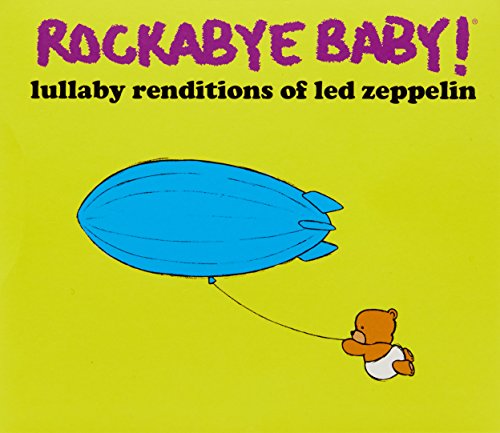 VARIOUS - ROCKABYE BABY! LED ZEPPELIN LULLABIES