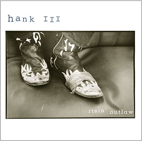 HANK WILLIAMS III - RISIN' OUTLAW