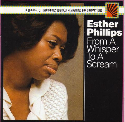 PHILLIPS, ESTHER  - FROM A WHISPER TO A SCREAM