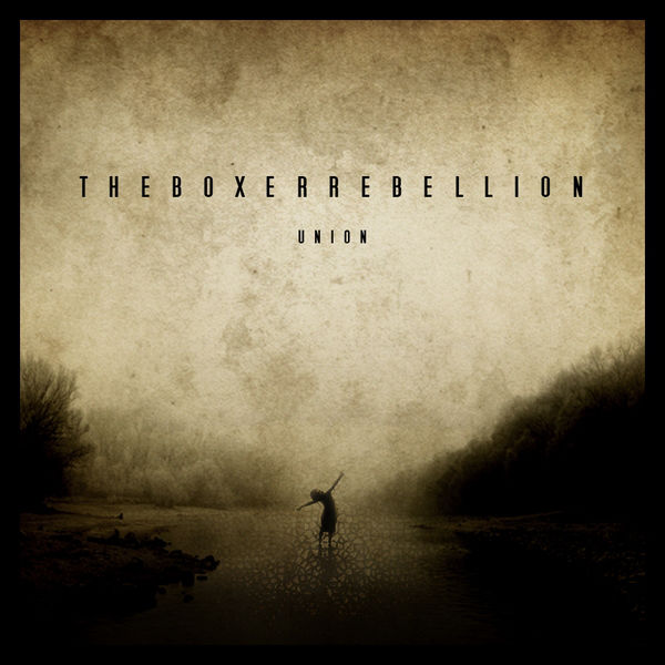 BOXER REBELLION  - UNION