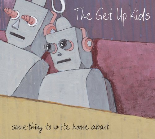 GET UP KIDS - SOMETHING TO WRITE HOME ABOUT: 10TH ANNIVERSARY ED