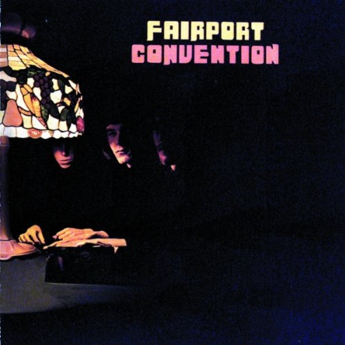 FAIRPORT CONVENTION - FIRST