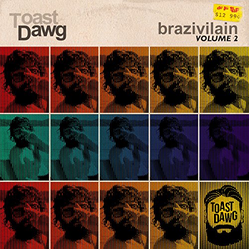 TOAST DAWG - BRAZIVILAIN, VOL. 2 (VINYL)