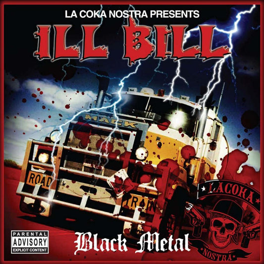 ILL BILL  - BLACK METAL