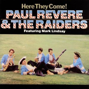 REVERE, PAUL & THE RAIDERS  - HERE THEY COME