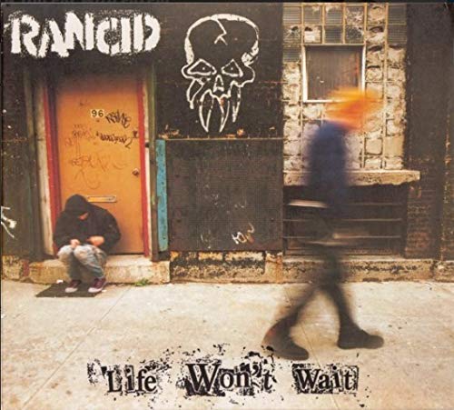 RANCID - LIFE WONT WAIT