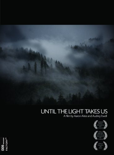 DOCUMENTARY - UNTIL THE LIGHT TAKES US