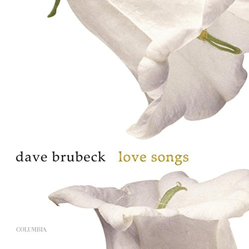 BRUBECK, DAVE - LOVE SONGS