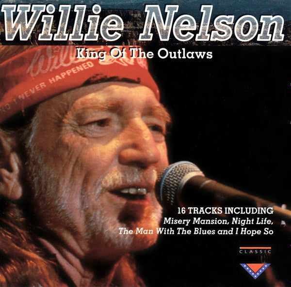 NELSON, WILLIE  - KING OF THE OUTLAWS