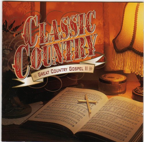 CLASSIC COUNTRY GREAT COUNTRY GOS 2 - CLASSIC COUNTRY GREAT COUNTRY GOS 2