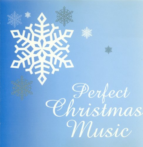 VARIOUS  - PERFECT CHRISTMAS MUSIC