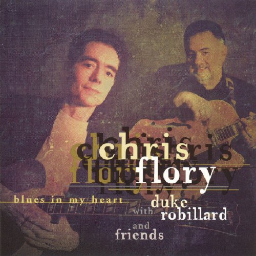 FLORY, CHRIS - BLUES IN MY HEART