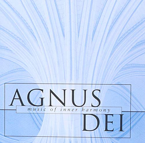 ANGUS DEI - CHOIR OF NEW COLLEGE, OXFORD