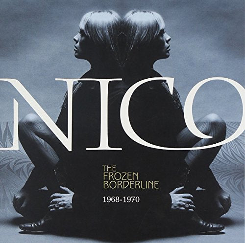 NICO - FROZEN BORDERLINE 1968-1970