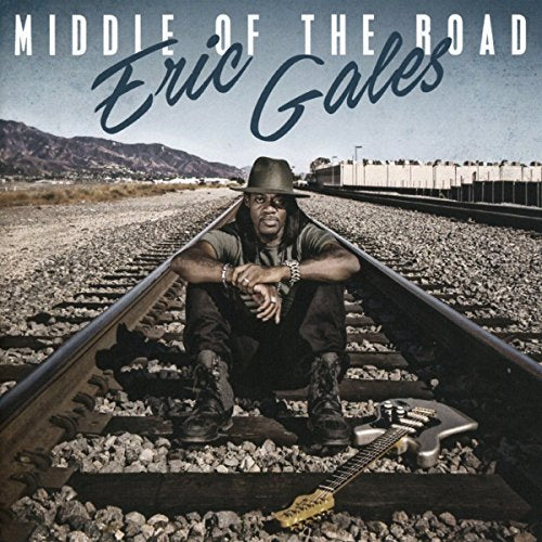 ERIC GALES - MIDDLE OF THE ROAD