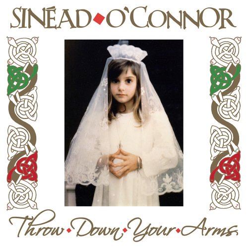 O CONNOR, SINEAD - THROW DOWN YOUR ARMS