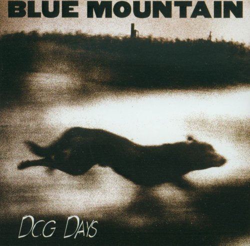 BLUE MOUNTAIN - DOG DAYS