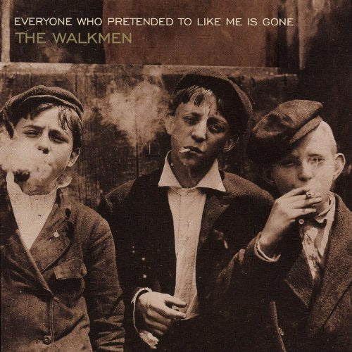 WALKMEN - EVERYONE WHO PRETENDED TO LIKE