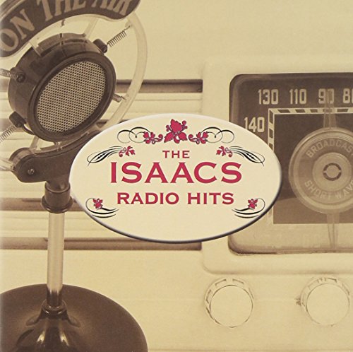 ISAACS  - RADIO HITS