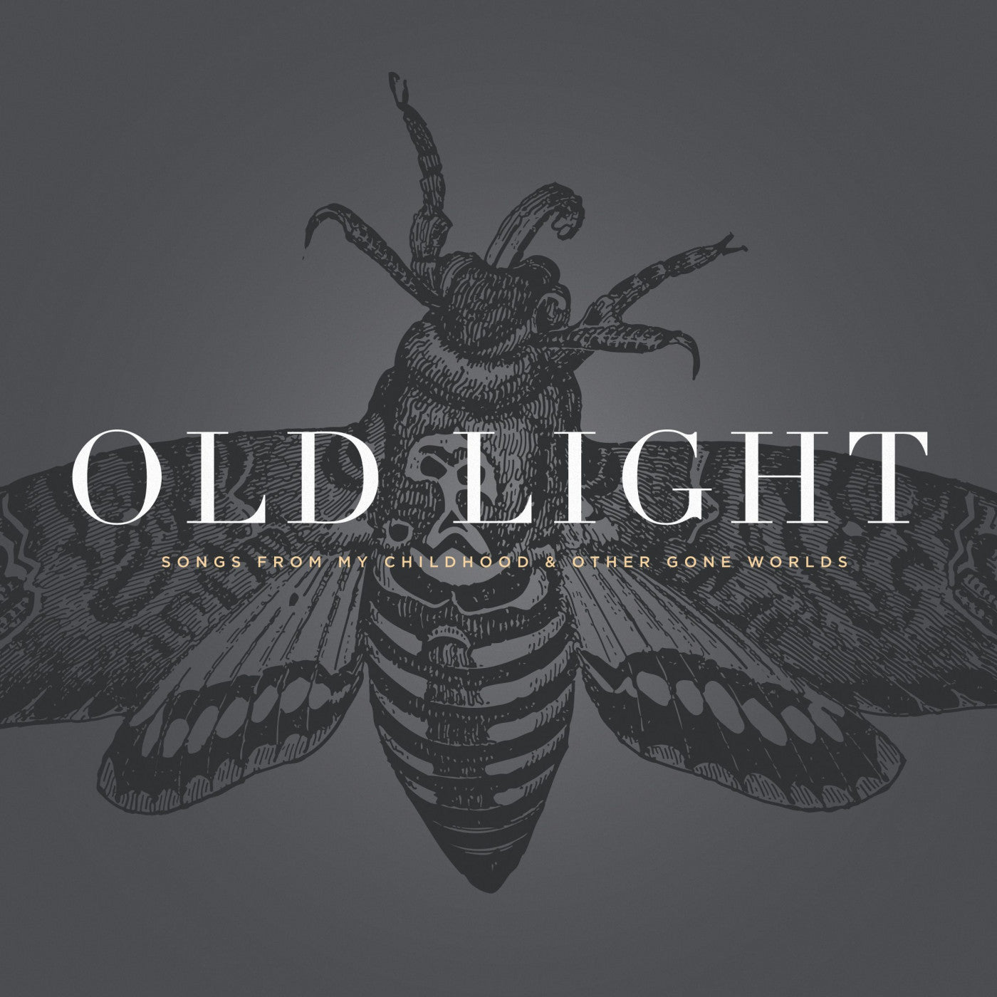 GELLERT, RAYNA - OLD LIGHT: SONGS FROM MY CHILDHOOD & OTHER GONE WORLDS