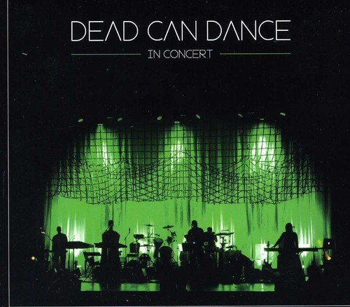 DEAD CAN DANCE  - IN CONCERT