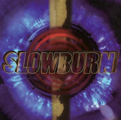 SLOWBURN - SLOWBURN