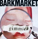 BARKMARKET - GIMMICK