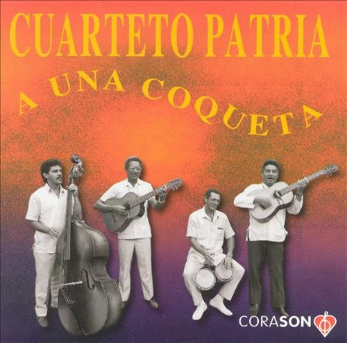 CUARTETO, PATRIA  - A UNA COQUETA