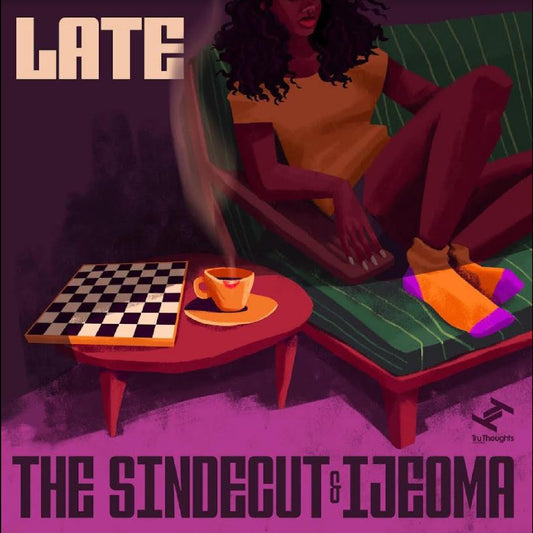 SINDECUT, THE & IJEOMA - LATE