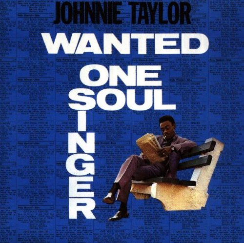 TAYLOR, JOHNNIE  - WANTED ONE SOUL SINGER