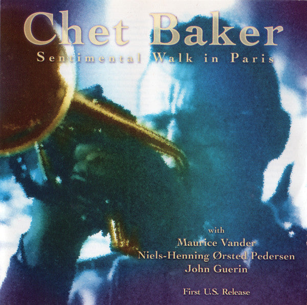 BAKER, CHET  - SENTIMENTAL WALK IN PARIS (REISSUE)