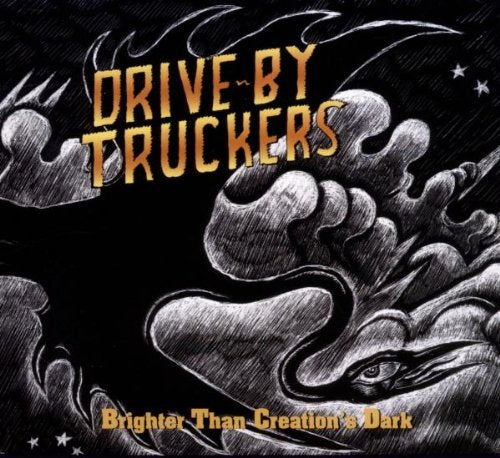 DRIVE-BY TRUCKERS - BRIGHTER THAN CREATIONS DARK