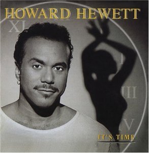 HEWETT, HOWARD - IT'S TIME