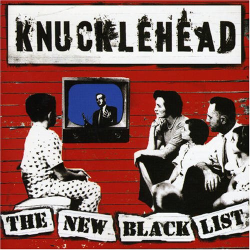 KNUCKLEHEAD - THE NEW BLACK LIST