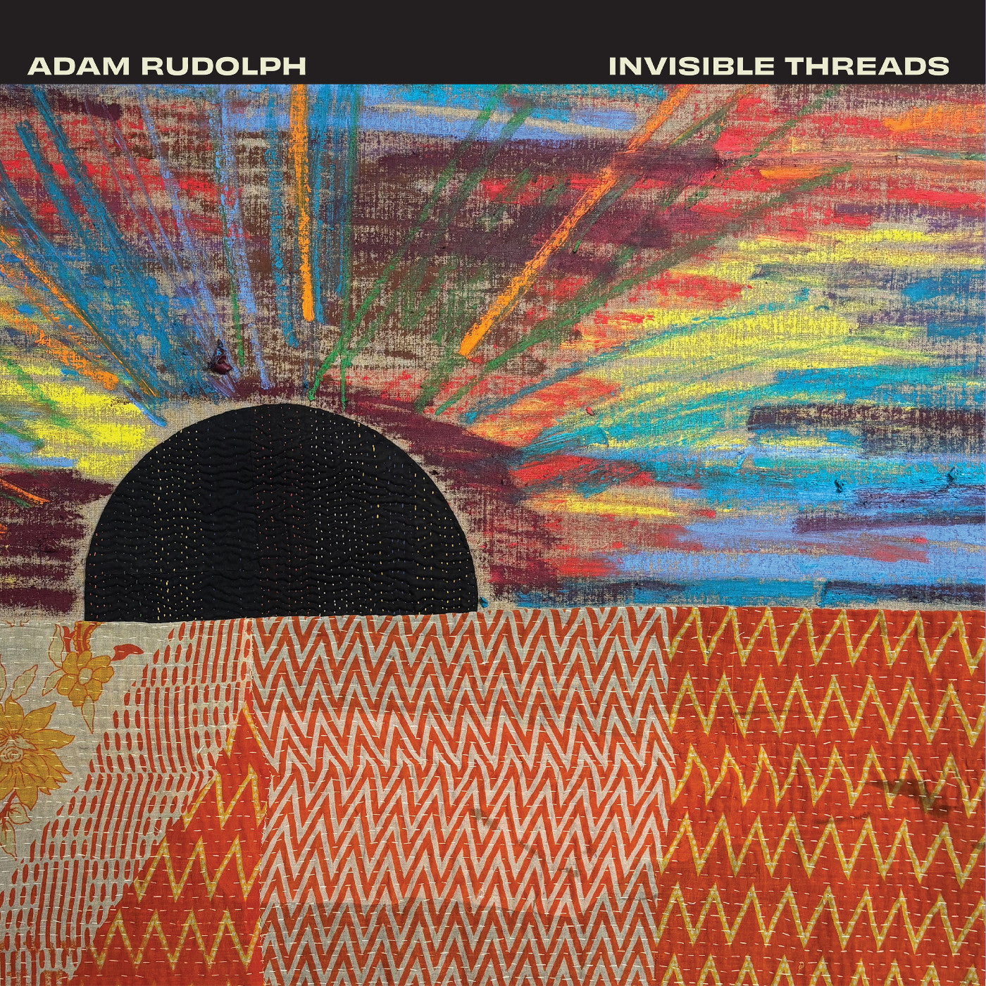 RUDOLPH, ADAM - INVISIBLE THREADS